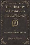 The History of Pendennis, Vol. 2 of 2