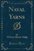 Naval Yarns (Classic Reprint)