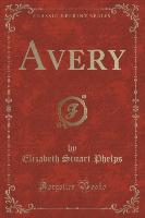 Avery (Classic Reprint)