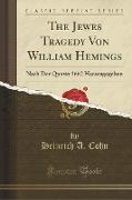The Jewes Tragedy Von William Hemings