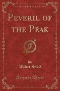Peveril of the Peak (Classic Reprint)