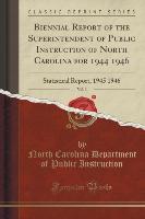 Biennial Report of the Superintendent of Public Instruction of North Carolina for 1944 1946, Vol. 3