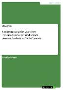 Untersuchung des Züricher Textanalyserasters und seiner Anwendbarkeit auf Schülertexte