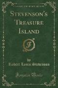 Stevenson's Treasure Island (Classic Reprint)