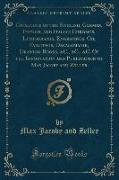 Catalogue of the English, German, French, and Italian Chromos, Lithographs, Engravings, Oil Paintings, Decalomanie, Drawing-Books, &C., &C., &C. Of the Importation and Publication of Max Jacoby and Zeller (Classic Reprint)