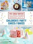 Great British Bake Off: Children's Party Cakes & Bakes