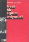 Nasil Bir Egitim Istiyoruz