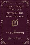 Lower Umpqua Texts and Notes on the Kusan Dialects (Classic Reprint)