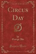 Circus Day (Classic Reprint)