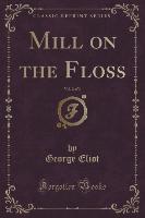 Mill on the Floss, Vol. 2 of 3 (Classic Reprint)