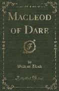 Macleod of Dare (Classic Reprint)