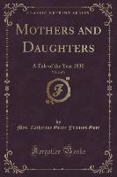 Mothers and Daughters, Vol. 2 of 3