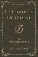 La Comtesse De Charny, Vol. 2 (Classic Reprint)