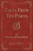 Tales From Ten Poets (Classic Reprint)