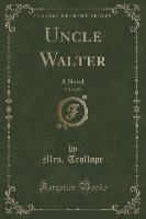 Uncle Walter, Vol. 2 of 3