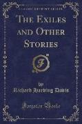 The Exiles and Other Stories (Classic Reprint)