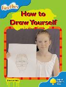 Oxford Reading Tree: Level 3: Fireflies: How to Draw Yourself