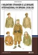 I volontari stranieri e le brigate internazionali in Spagna (1936-39)-Foreign volunteers & international brigades in Spain (1936-39)