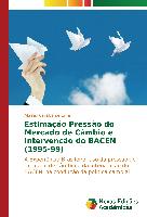 Estimação Pressão do Mercado de Câmbio e Intervenção do BACEN (1995-99)