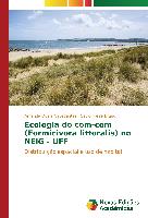 Ecologia do com-com (Formicivora littoralis) no NEIG - UFF