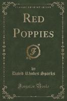 Red Poppies (Classic Reprint)