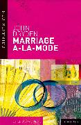 Marriage a-la-mode