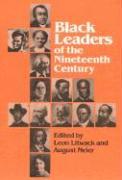 Black Leaders of the Nineteenth Century