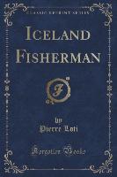 Iceland Fisherman (Classic Reprint)