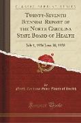 Twenty-Seventh Biennial Report of the North Carolina State Board of Health