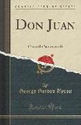 Don Juan: Canto the Seventeenth (Classic Reprint)