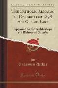 The Catholic Almanac of Ontario for 1898 and Clergy List