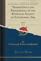 Transactions and Proceedings of the Botanical Society of Edinburgh, 1894, Vol. 20