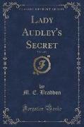 Lady Audley's Secret, Vol. 1 of 3 (Classic Reprint)