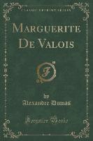 Marguerite De Valois (Classic Reprint)