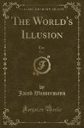 The World's Illusion, Vol. 1