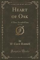 Heart of Oak, Vol. 3 of 3