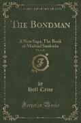 The Bondman, Vol. 2 of 3