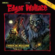 Edgar Wallace 07. Feuer im Schloss