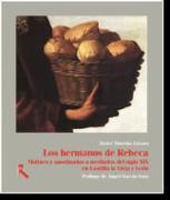 Los hermanos de Rebeca : motines y amotinados a mediados del siglo XIX en Castilla La Vieja y León
