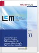 Smoothed particle hydrodynamics with consistent boundaries for fluid-structure interaction, Schriftenreihe Advances in Mechatronics, Bd. 33