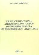 Usufructo de pecunia : aplicación a los fondos de inversión desde la ley de jurisdicción voluntaria