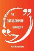 The Backgammon Handbook - Everything You Need to Know about Backgammon