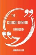 The Giorgio Armani Handbook - Everything You Need to Know about Giorgio Armani