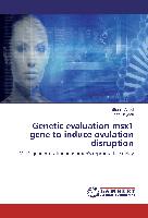 Genetic evaluation msx1 gene to induce ovulation disruption