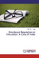 Emotional Regulation in Education: A Case of India