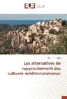 Les alternatives de rapprochement des cultures méditerranéennes