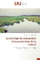 Le principe de précaution et la protection de la nature
