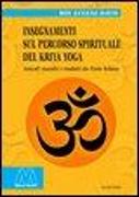 Insegnamenti sul percorso spirituale del Kriya yoga