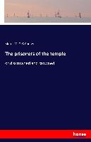 The prisoners of the temple