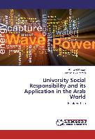 University Social Responsibility and its Application in the Arab World